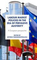Labour market policies in the era of pervasive austerity