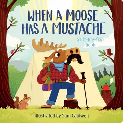 When a Moose Has a Mustache