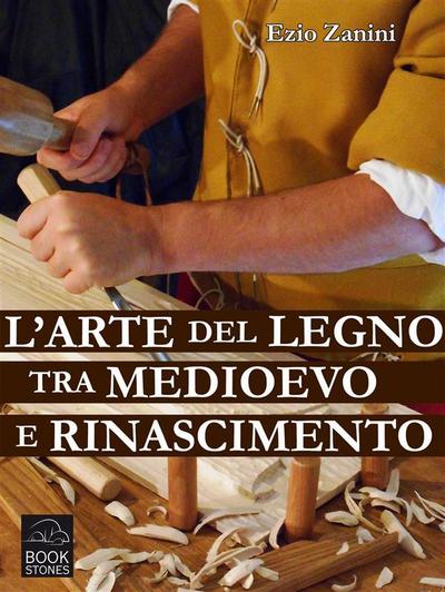 L’arte del legno tra Medioevo e Rinascimento