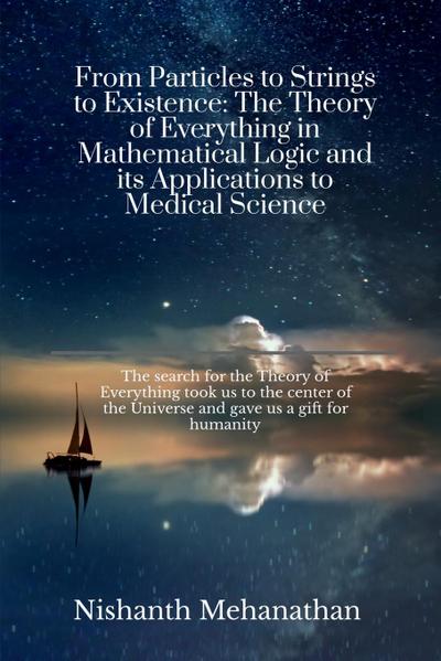 From Particles to Strings to Existence