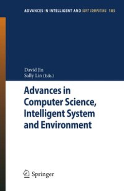 Advances in Computer Science, Intelligent Systems and Environment
