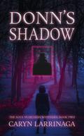 Donn’s Shadow (The Soul Searchers Mysteries, #2)