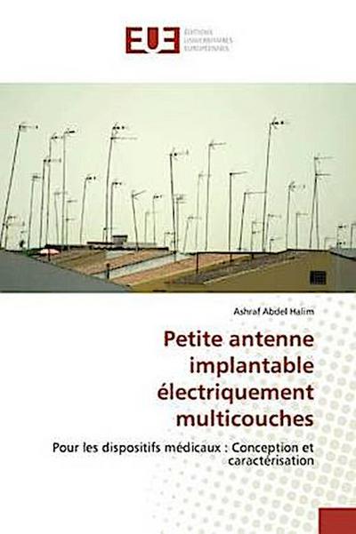 Petite antenne implantable électriquement multicouches