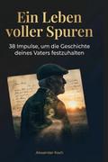 Ein Leben voller Spuren