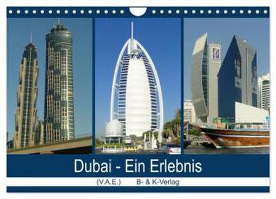 Dubai - Ein Erlebnis (Wandkalender 2026 DIN A4 quer), CALVENDO Monatskalender