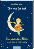 Der Kleine Prinz. Von mir für dich