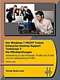 Der Windows 7 MCITP Trainer/Der Windows 7 MCTS-Tra