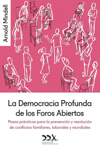La Democracia Profunda de los Foros Abiertos