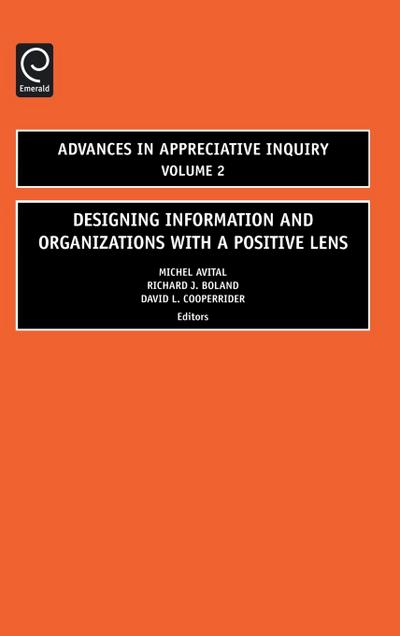 Designing Information and Organizations with a Positive Lens
