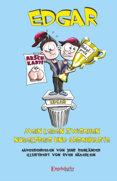 Edgar - Mein Leben zwischen Nobelpreis und Arschkarte