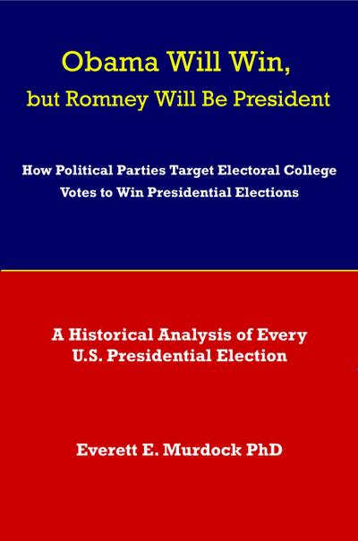 Obama Will Win, but Romney Will Be President