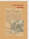 Daniel Holtzmann: Felicitas