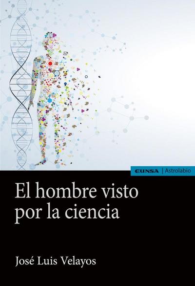 El hombre visto por la ciencia