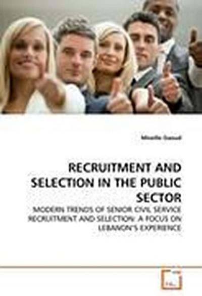 RECRUITMENT AND SELECTION IN THE PUBLIC SECTOR