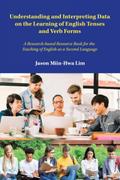 Understanding and Interpreting Data on the Learning of English Tenses and Verb Forms