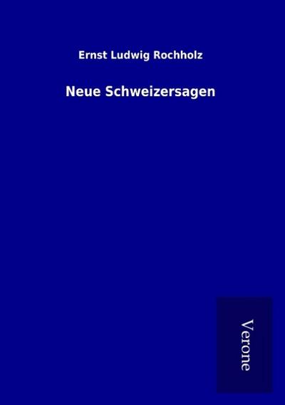 Neue Schweizersagen