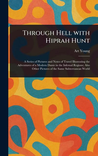 Through Hell With Hiprah Hunt