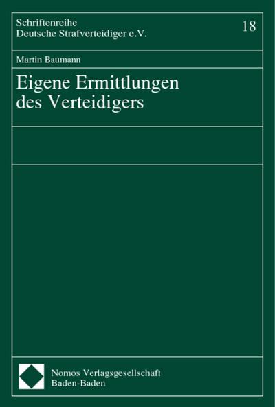 Eigene Ermittlungen des Verteidigers