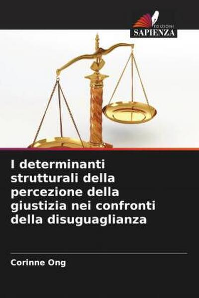 I determinanti strutturali della percezione della giustizia nei confronti della disuguaglianza