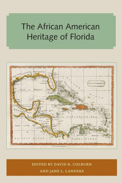 The African American Heritage of Florida