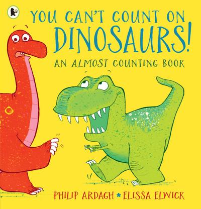 You Can’t Count on Dinosaurs!: An Almost Counting Book