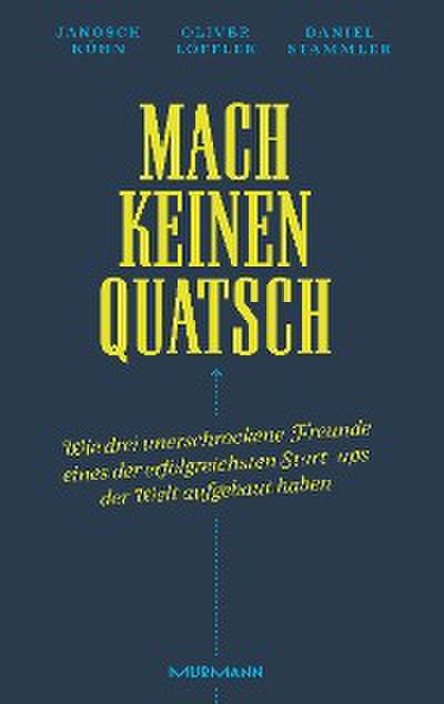 Mach keinen Quatsch