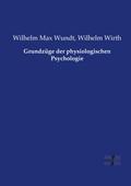 Grundzüge der physiologischen Psychologie