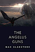 The Angelus Guns