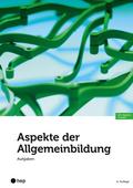 Aspekte der Allgemeinbildung, Aufgaben