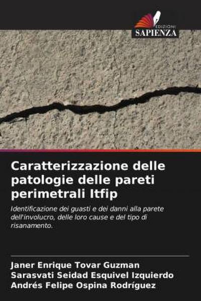 Caratterizzazione delle patologie delle pareti perimetrali Itfip