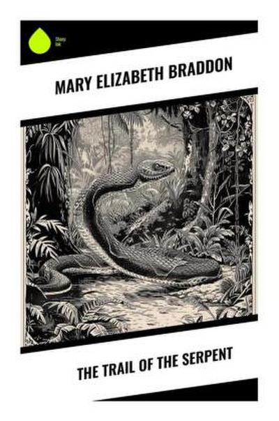 The Trail of the Serpent