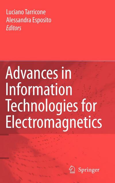 Advances in Information Technologies for Electromagnetics