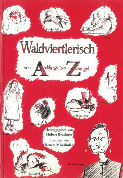 Waldviertlerisch von Aschlings bis Zweringst