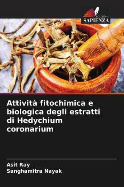 Attività fitochimica e biologica degli estratti di Hedychium coronarium