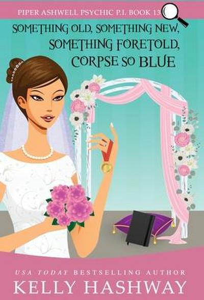 Hashway, K: Something Old, Something New, Something Foretold