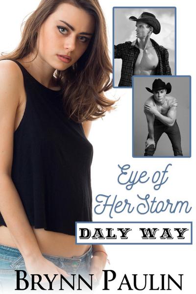 Eye of Her Storm (Daly Way, #7)