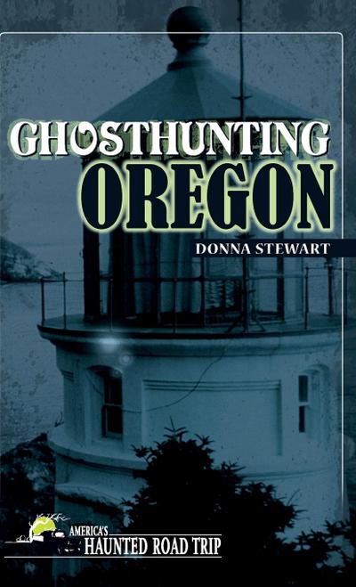 Ghosthunting Oregon