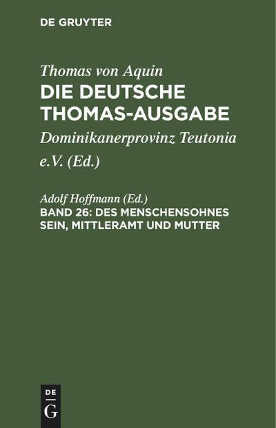 Des Menschensohnes Sein, Mittleramt und Mutter