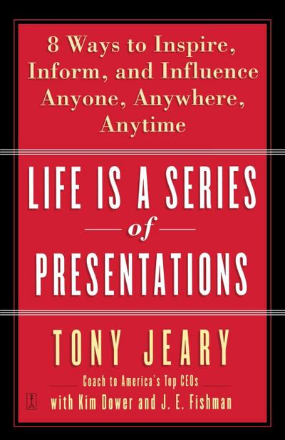 Life Is a Series of Presentations