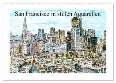 San Francisco in stillen Aquarellen (Wandkalender 2026 DIN A2 quer), CALVENDO Monatskalender