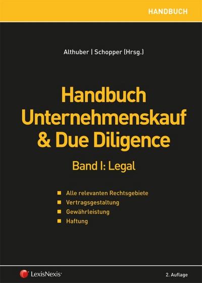 Handbuch Unternehmenskauf & Due Diligence (f. Österreich). Bd.1