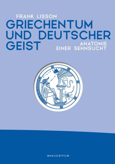 Griechentum und deutscher Geist
