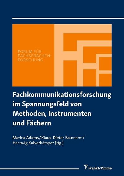 Fachkommunikationsforschung im Spannungsfeld von Methoden, Instrumenten und Fächern
