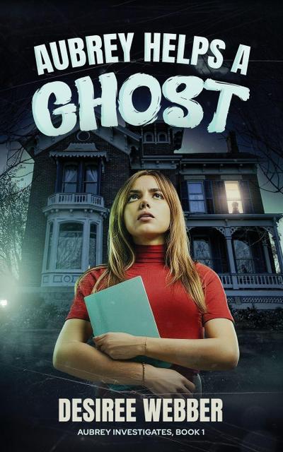 Aubrey Helps a Ghost