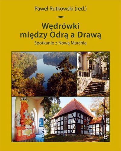 Wedrówki miedzy Odra a Drawa