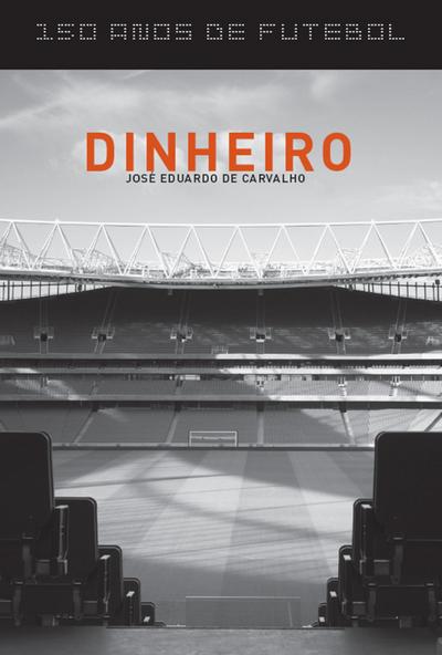 150 anos de futebol - Dinheiro