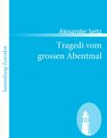 Tragedi vom grossen Abentmal