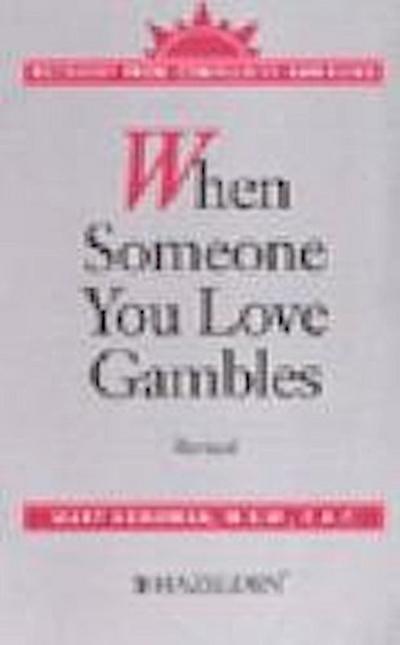 Heineman, M:  When Someone You Love Gambles