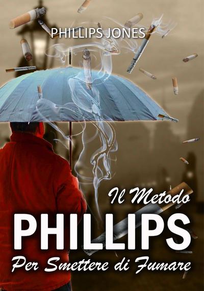 Il Metodo Phillips Per Smettere di Fumare