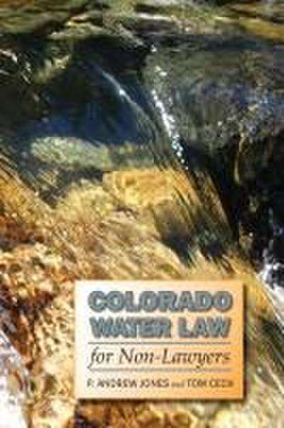 Colorado Water Law for Non-Lawyers